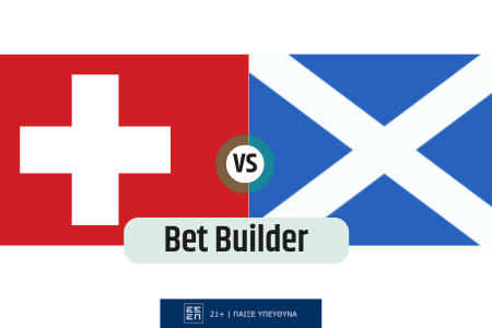 Bet Builder στο Σκωτια – Ελβετια
