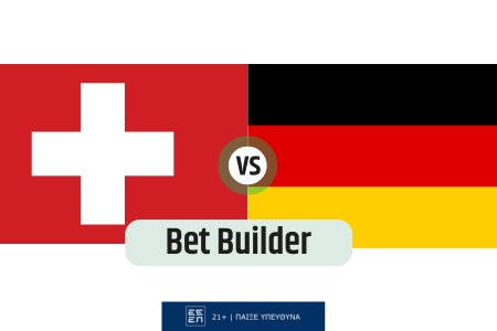 Bet Builder στο Ελβετια – Γερμανια