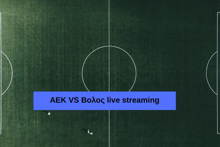 ΑΕΚ VS Βολος live streaming 💻 Κανάλι