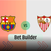 Bet Builder στο Μπαρτσελονα – Σεβιλλη