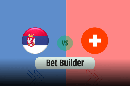 Bet Builder στο Σερβια – Ελβετια