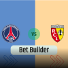 Bet Builder στο Παρι Σεν Ζερμεν – Λανς