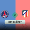 Bet Builder στο Παρι Σεν Ζερμεν – Ατλέτικο