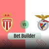 Bet Builder στο Μονακο – Μπενφικα