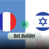 Bet Builder στο Γαλλια – Ισραηλ