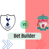 Bet Builder στο Τοτεναμ – Λιβερπουλ