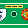 Τελικός Europa League: Μάντσεστερ Γιουνάιτεντ vs Τότεναμ