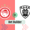 Bet Builder στο Ολυμπιακος – ΠΑΟΚ