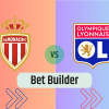 Bet Builder στο Μονακο – Λυων