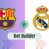 Bet Builder στο Μπαρτσελονα – Ρεαλ Μαδριτης