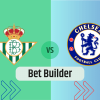 Bet Builder στο Μπετις – Τσελσι