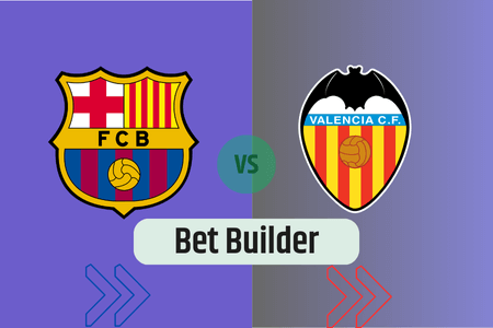 Bet Builder στο Μπαρτσελονα – Βαλενθια