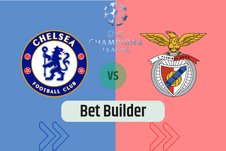 Bet Builder στο Τσελσι – Μπενφικα