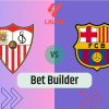 Bet Builder στο Σεβιλλη – Μπαρτσελονα