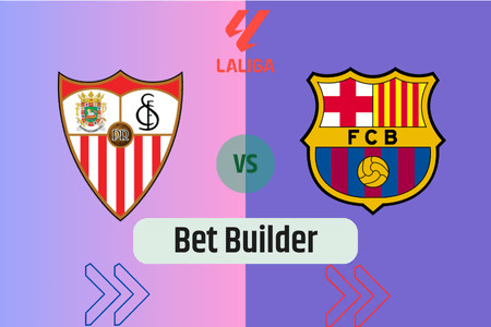 Bet Builder στο Σεβιλλη – Μπαρτσελονα