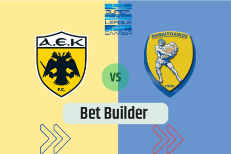 Bet Builder στο ΑΕΚ – Παναιτωλικoς