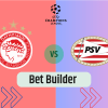 Bet Builder στο Ολυμπιακος – Αιντχοφεν