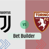 Bet Builder στο Γιουβεντους – Τορινο