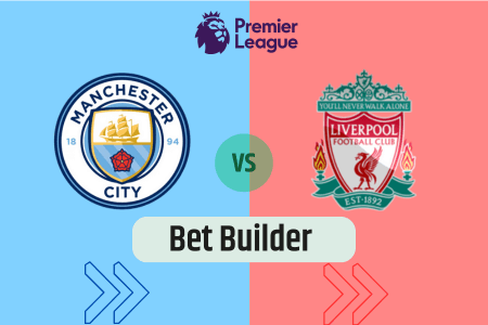 Bet Builder στο Μαντσεστερ Σιτι – Λιβερπουλ